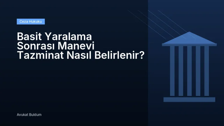 Basit Yaralama Sonrası Manevi Tazminat - Basit Yaralama Sonrası Manevi Tazminat Nasıl Belirlenir?