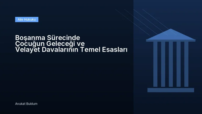Boşanma Sürecinde Çocuğun Geleceği Velayet - Boşanma Sürecinde Çocuğun Geleceği ve Velayet Davalarının Temel Esasları