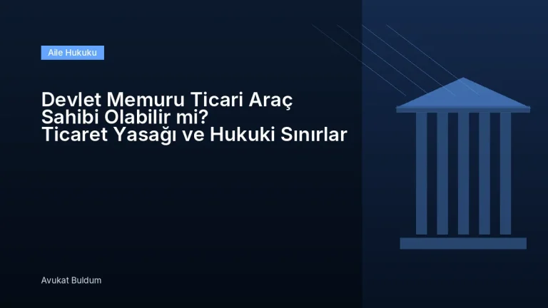 Devlet Memuru Ticari Araç Sahibi - Devlet Memuru Ticari Araç Sahibi Olabilir mi? Ticaret Yasağı ve Hukuki Sınırlar