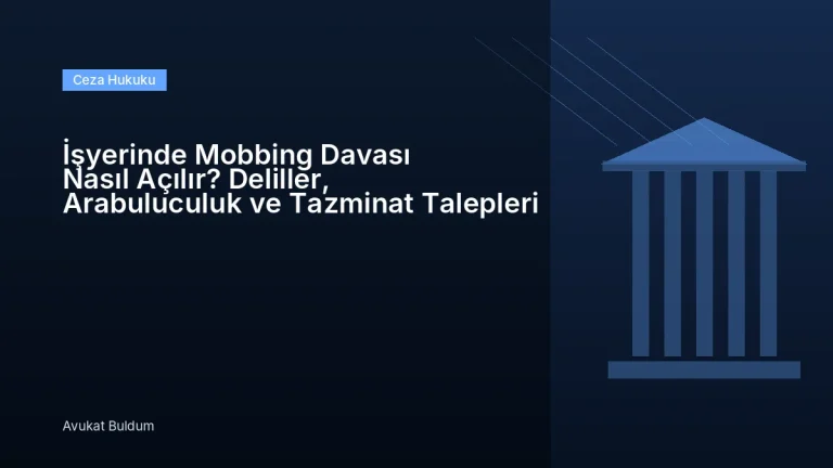 İşyerinde Mobbing Davası Açılır Deliller - İşyerinde Mobbing Davası Nasıl Açılır? Deliller, Arabuluculuk ve Tazminat