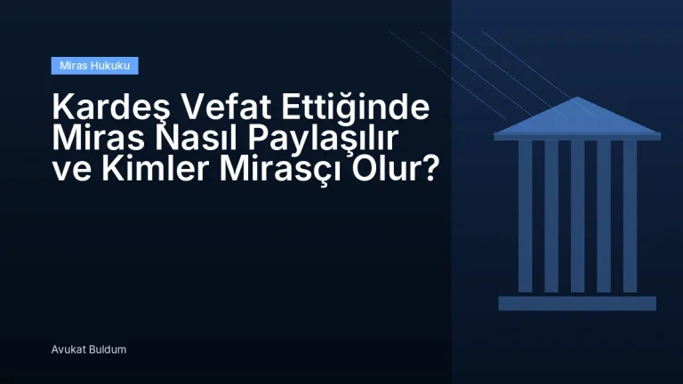 Kardeş Vefat Ettiğinde Miras Nasıl Paylaşılır Ve Kimler Mirasçı - Kardeş Vefat Ettiğinde Miras Nasıl Paylaşılır ve Kimler